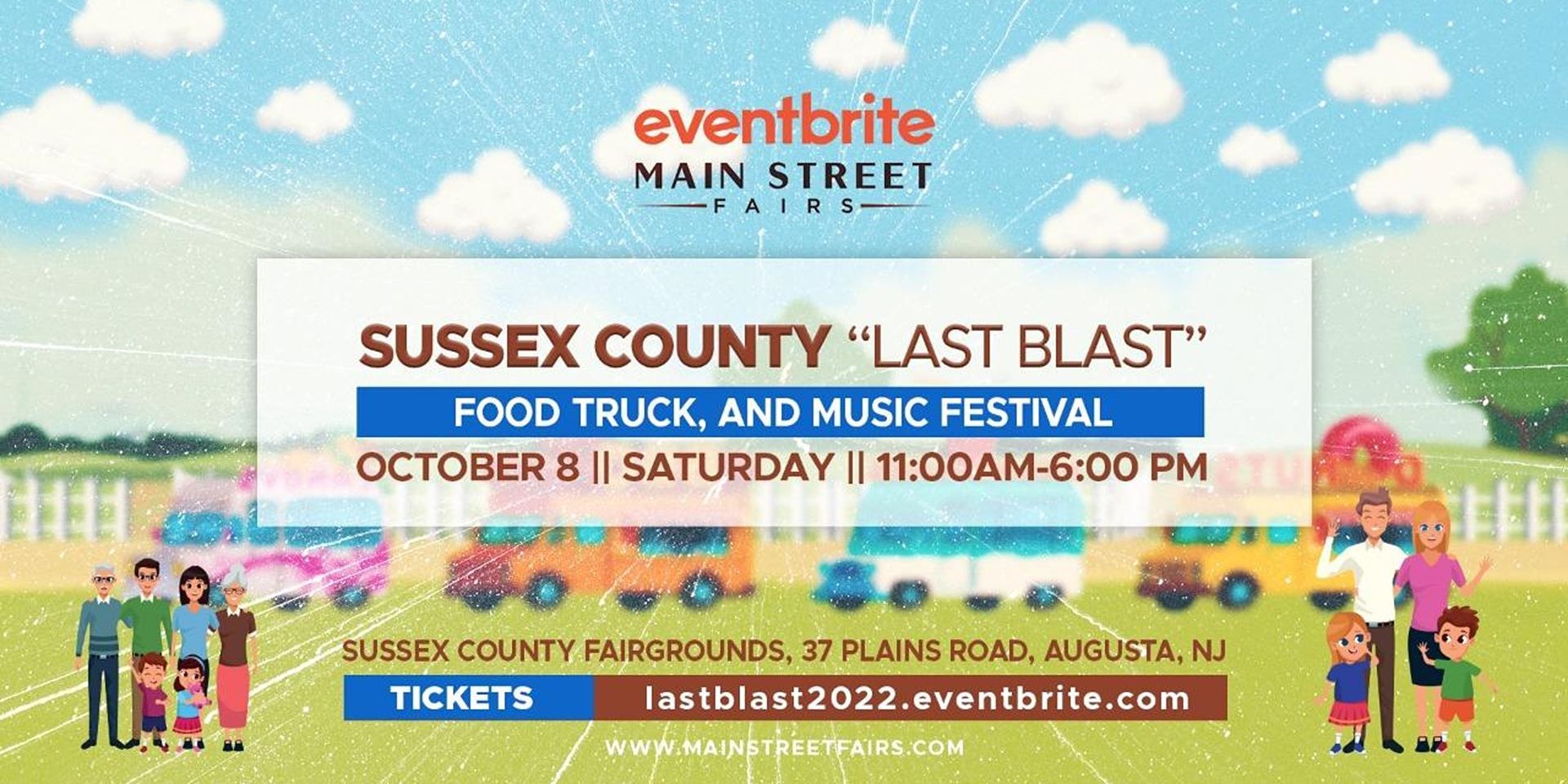 Sussex County "Last Blast" Food Truck, and Music Festival. October 8 Saturday 11:00AM - 6:00PM Sussex County FairGrounds, 37 Plains Road, Augusta, NJ. Tickets lastblast2022.eventbrite.com